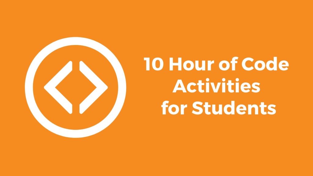 10 Hour of Code Activities for Kids & Teens
