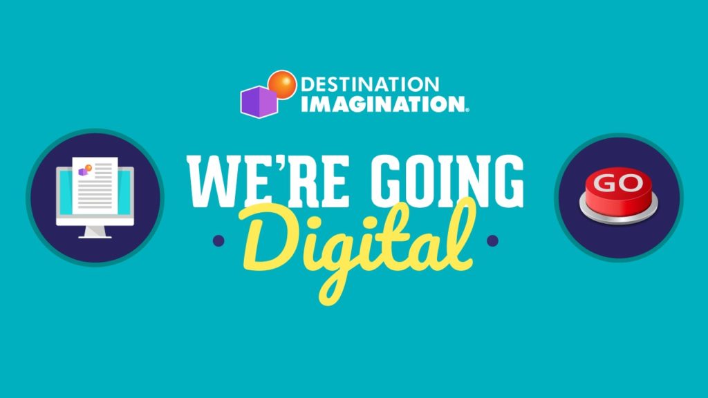 Destination Imagination is Going Digital!