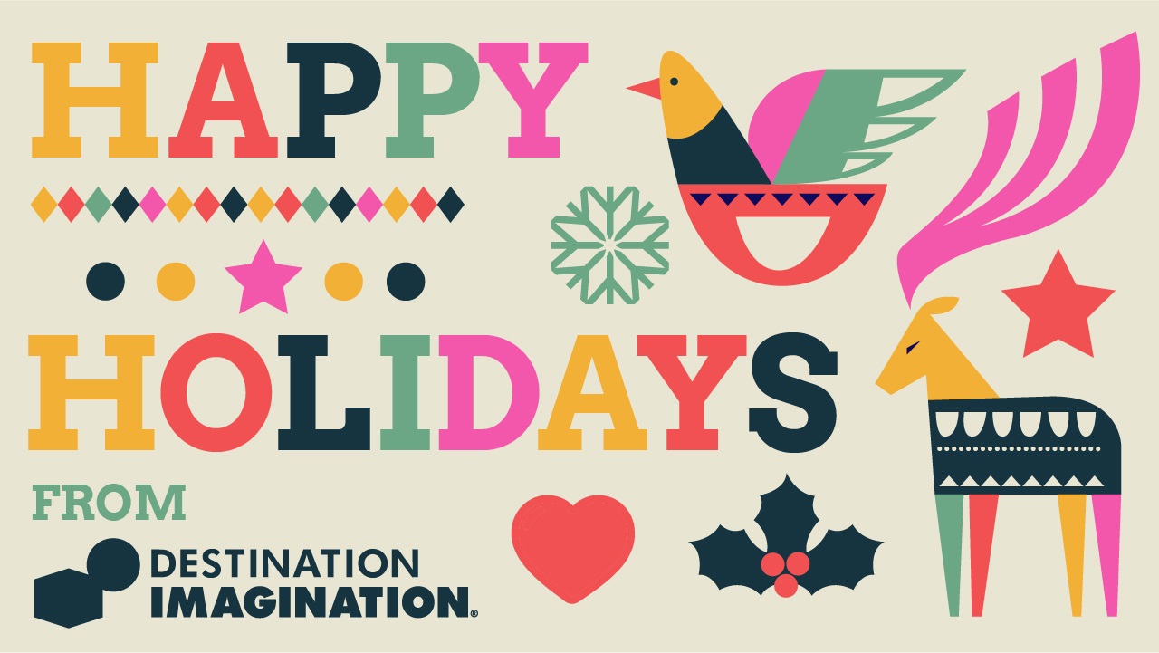 Happy holidays from the Destination Imagination staff