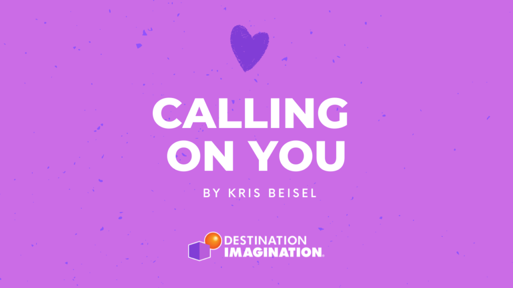Calling On You to Support Destination Imagination