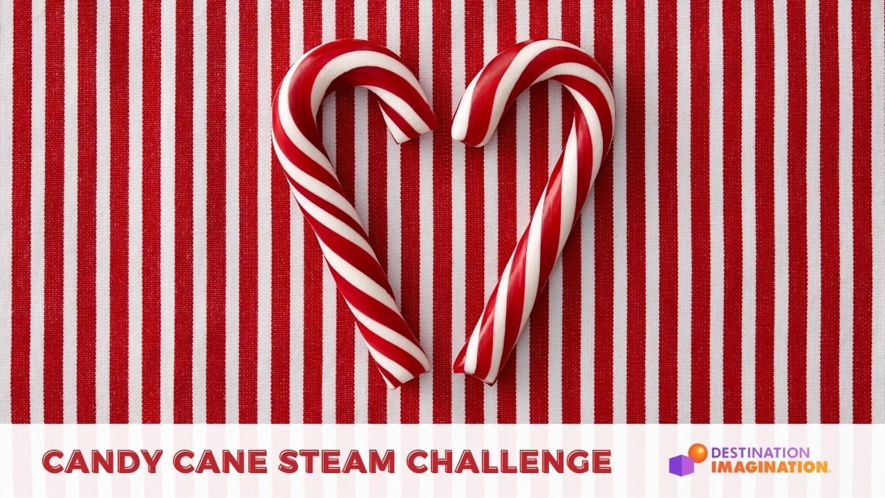 Image of candy canes in a heart shape. Text says, "Candy Cane STEAM Challenge"