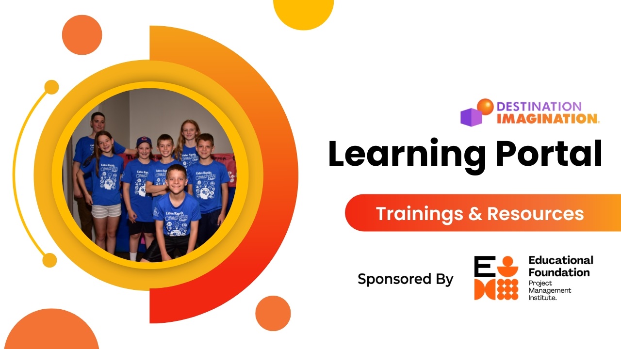 A photo of a Destination Imagination team posing for a photo and wearing matching blue t-shirts. Text says, "Destination Imagination Learning Portal: Trainings & Resources. Sponsored by PMIEF."