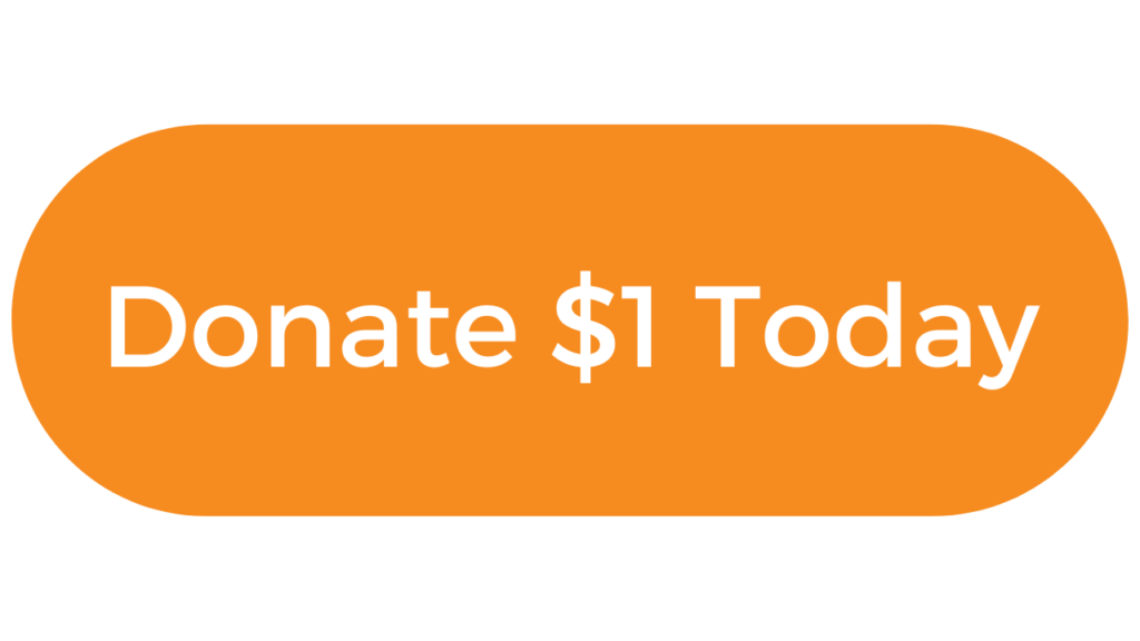 Orange button. Text says, "Donate $1 Today"