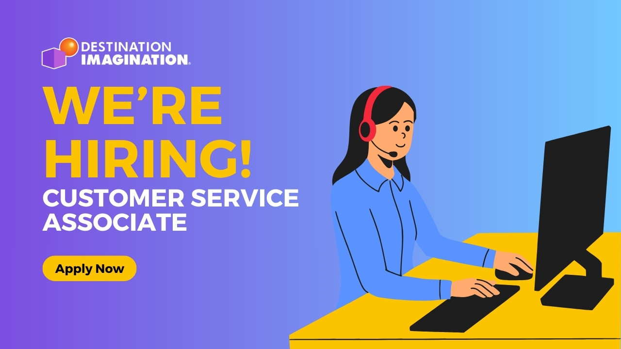 Graphic with Destination Imagination branding that reads “We’re Hiring! Customer Service Associate” alongside an illustration of a person wearing a headset and working at a computer, with an “Apply Now” button.