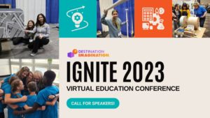 Image promoting the Ignite 2023 virtual education conference. Photos of Destination Imagination teams at Global Finals 2023.