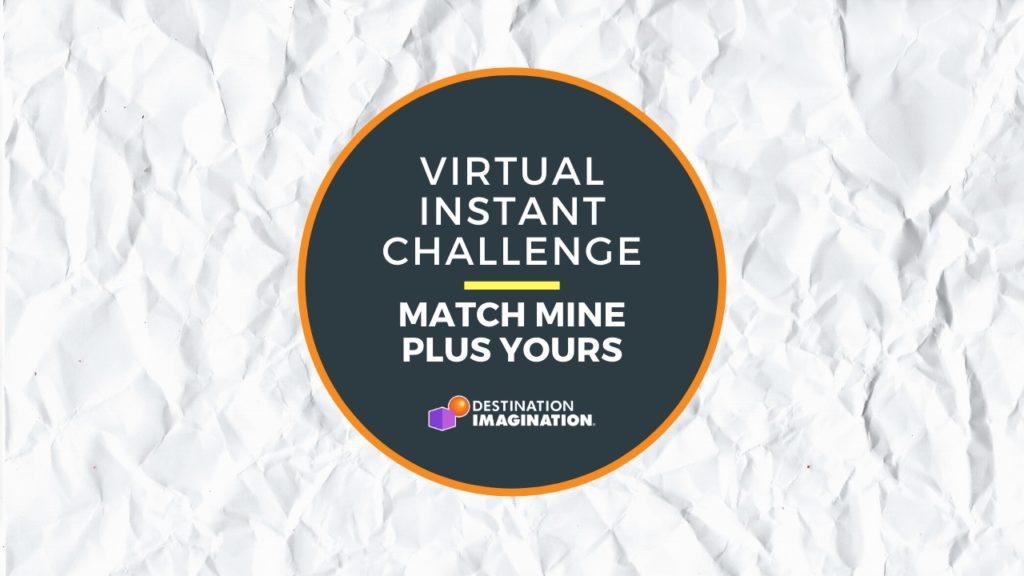 Virtual STEAM Challenge: Match Mine Plus Yours