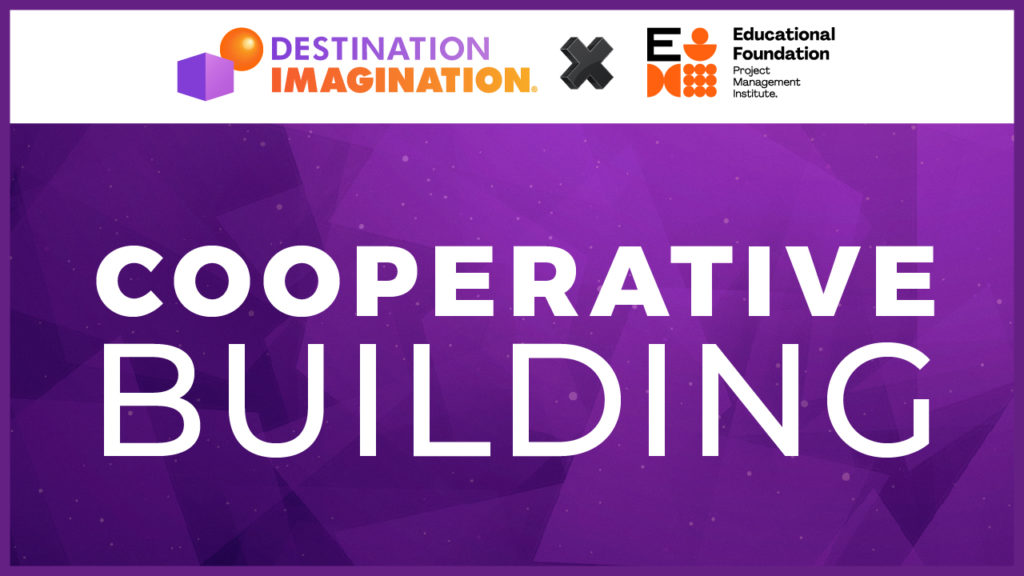 Cooperative Building Instant Challenge, Presented by PMI Educational Foundation