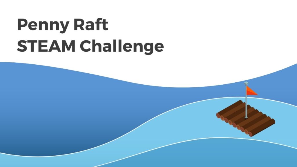 Penny Raft STEAM Activity