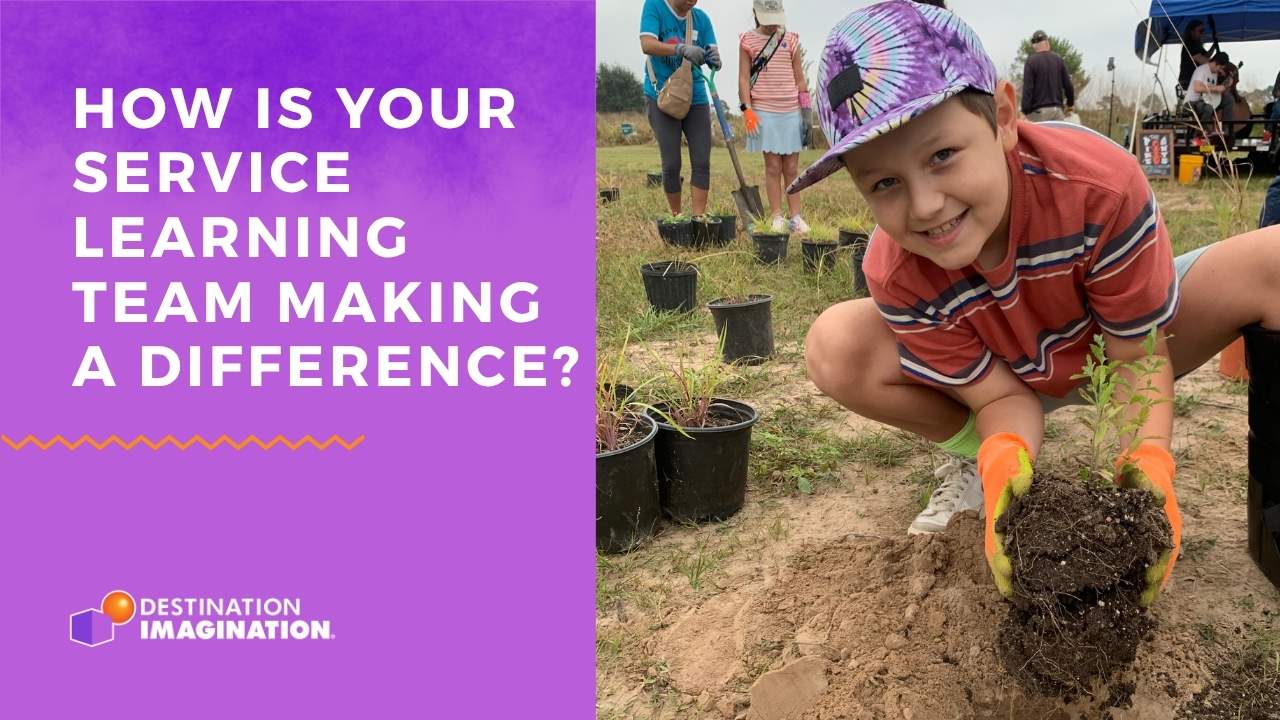 Purple Destination Imagination graphic featuring the text “How is your Service Learning team making a difference?” On the right, a smiling DI team member wearing gardening gloves kneels while holding a small plant during an outdoor community planting project.