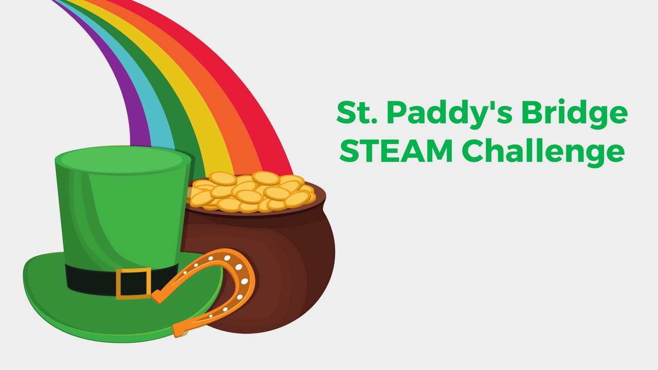 St. Patrick's Day STEAM Challenge