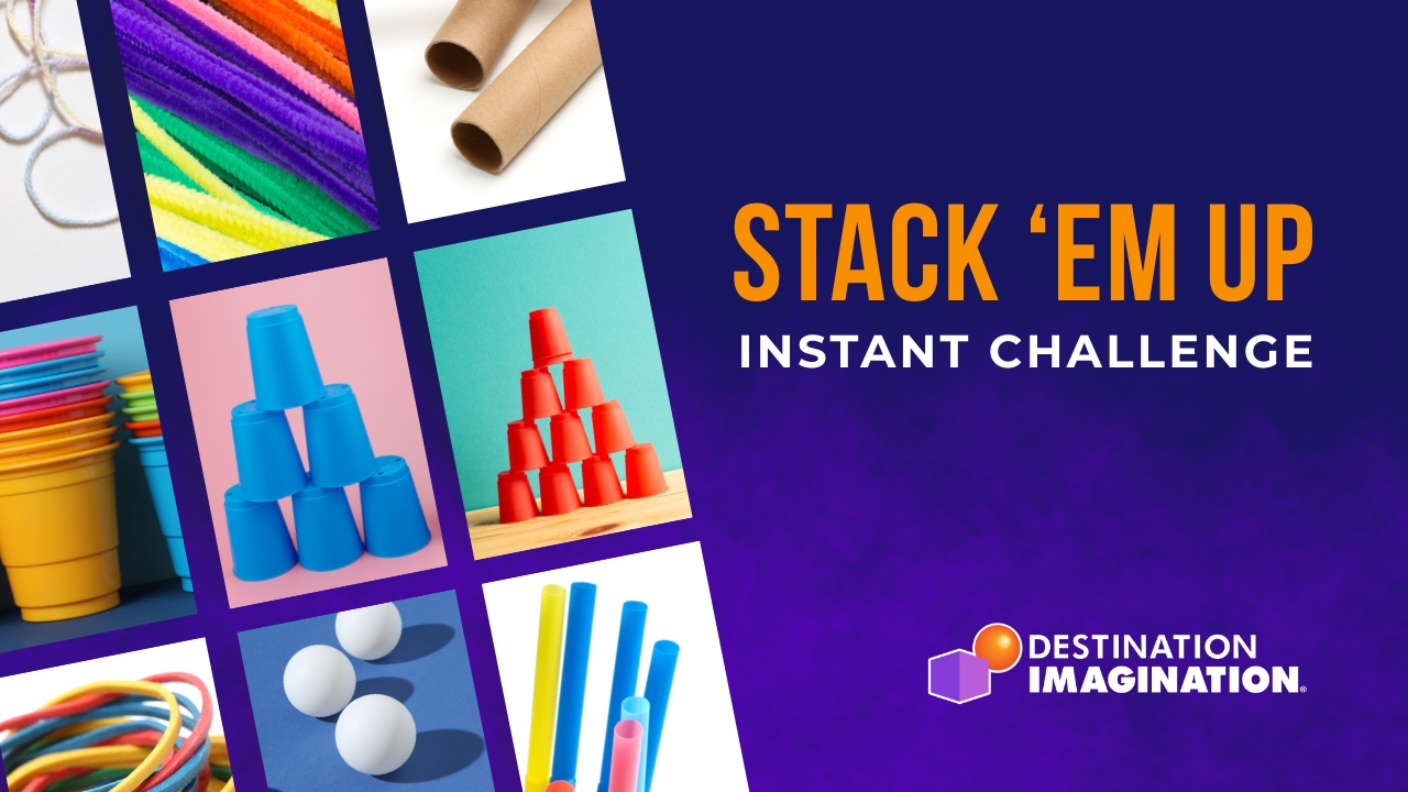 Stack ‘Em Up Instant Challenge Text on right side and on the left side are images of the activity materials: cups stacked, ping pong balls and straws