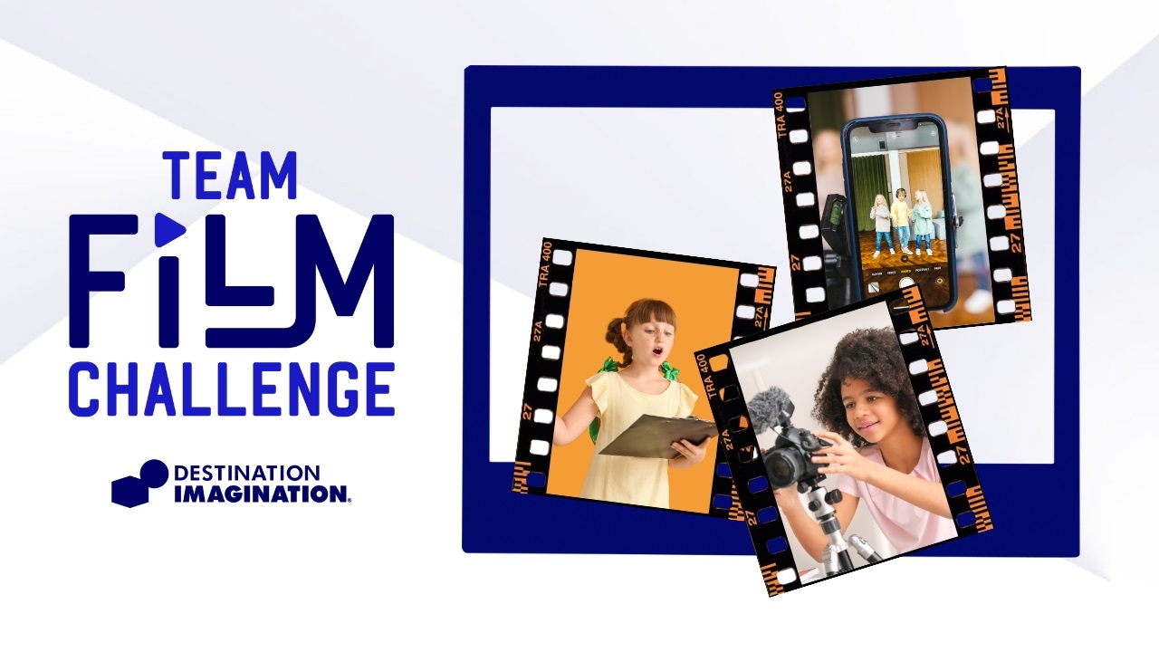 Logo for the Destination Imagination Team Film Challenge alongside 3 images of students acting and creating films.