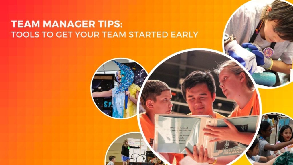 Team Manager Tips: Get a Head Start on Your Destination Imagination Season