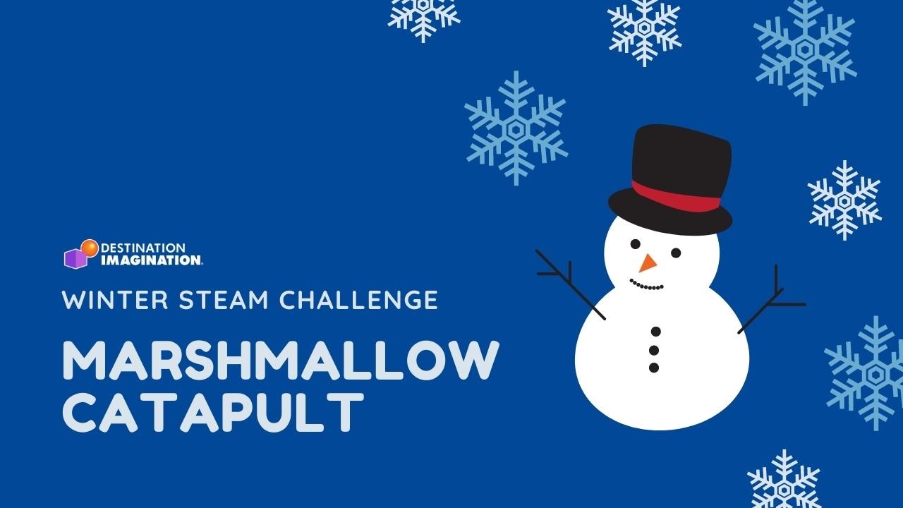 Winter STEAM Challenge: Marshmallow Catapult